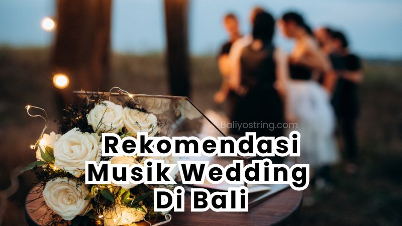 Jasa musik pernikahan bali